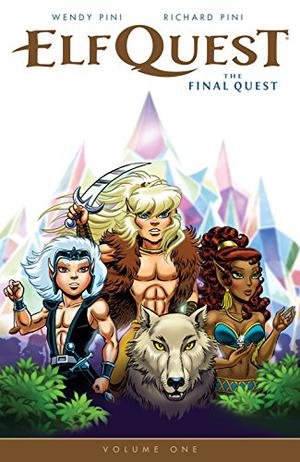 Elfquest: The Final Quest Volume 1 (Elfquest: The Final Quest #0-6)