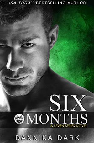 Six Months (Seven #2)