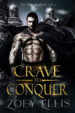 Crave to Conquer by Zoey Ellis