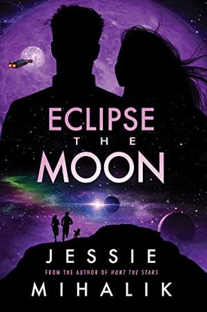 Eclipse the Moon (Starlight's Shadow #2)