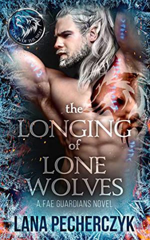 The Longing of Lone Wolves by Lana Pecherczyk