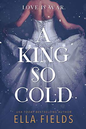 A King so Cold by Ella Fields