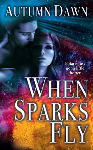 When Sparks Fly (Spark #1)