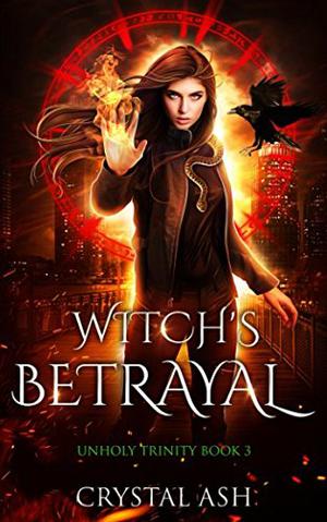 Witch's Betrayal by Crystal Ash