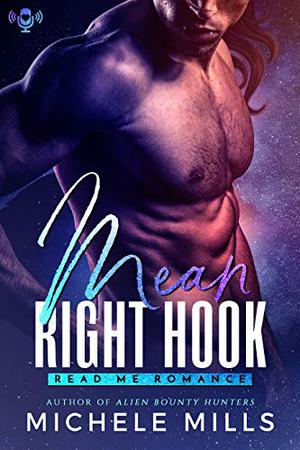 Mean Right Hook by Michele Mills