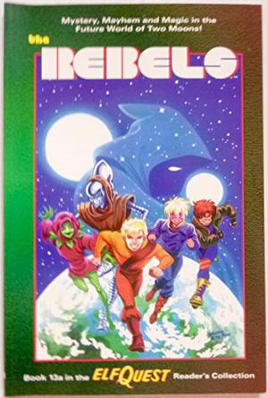 The Rebels (Elfquest #13)