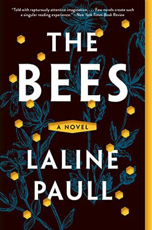 The Bees by Laline Paull