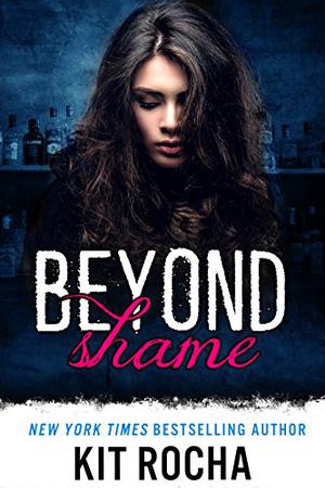Beyond Shame by Kit Rocha