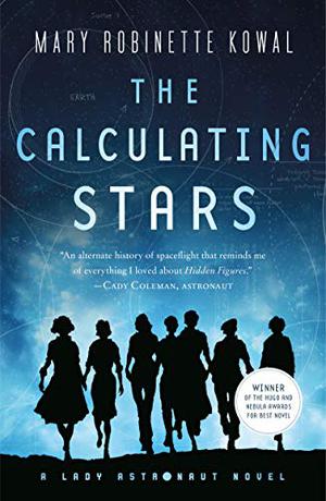 The Calculating Stars (Lady Astronaut Universe #1)