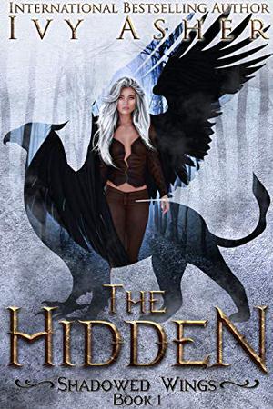 The Hidden by Ivy Asher