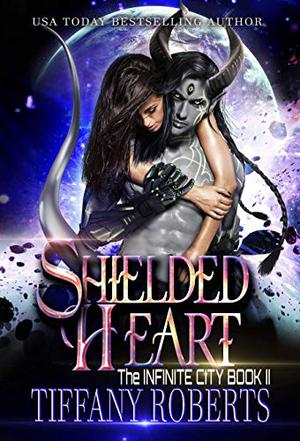 Shielded Heart by Tiffany Roberts