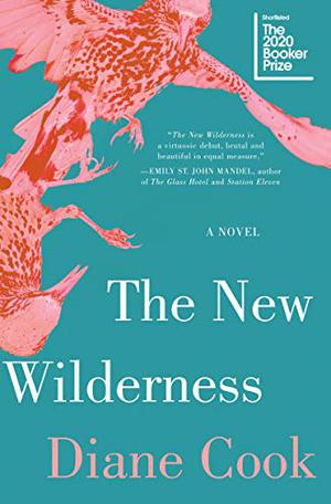 The New Wilderness by Diane Cook