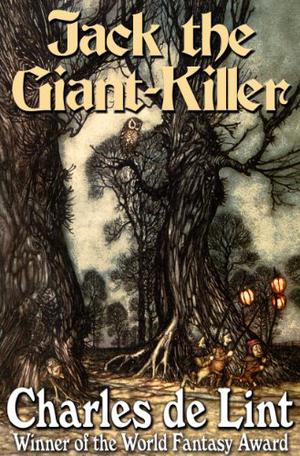 Jack, the Giant Killer by Charles de Lint