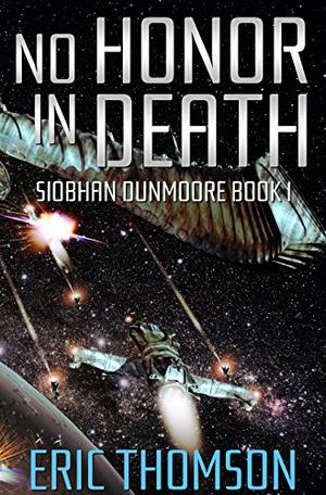 No Honor in Death (Siobhan Dunmoore #1)