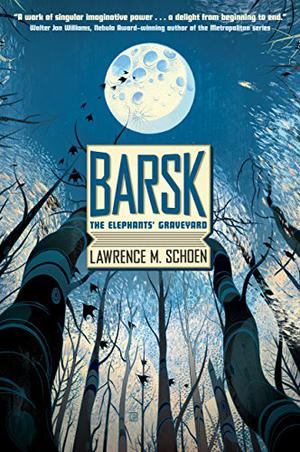 Barsk: The Elephants' Graveyard (Barsk #1)