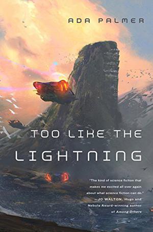 Too Like the Lightning (Terra Ignota #1)
