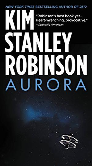 Aurora by Kim Stanley Robinson