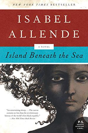Island Beneath the Sea by Isabel Allende, Margaret Sayers Peden