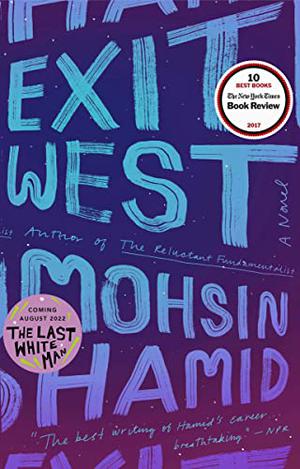 Exit West by Mohsin Hamid