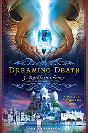 Dreaming Death (Palace of Dreams #1)