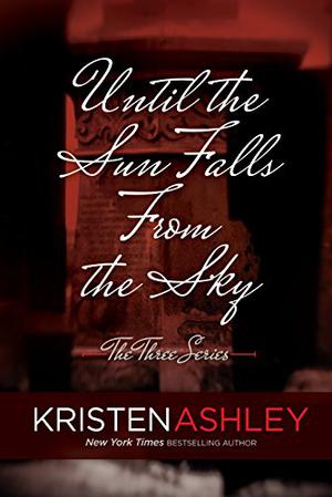 Until the Sun Falls from the Sky (The Three #1)