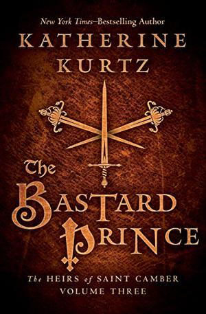 The Bastard Prince (Deryni Chronology #6)