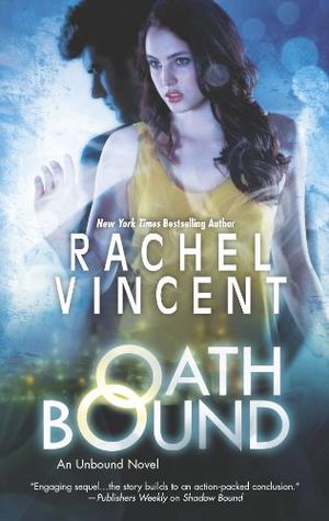 Oath Bound by Rachel Vincent