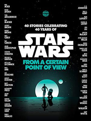 Star Wars: From a Certain Point of View (Star Wars: From a Certain Point of View #1)