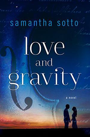 Love and Gravity by Samantha Sotto Yambao