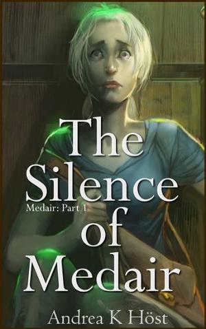 The Silence of Medair (Medair #1)
