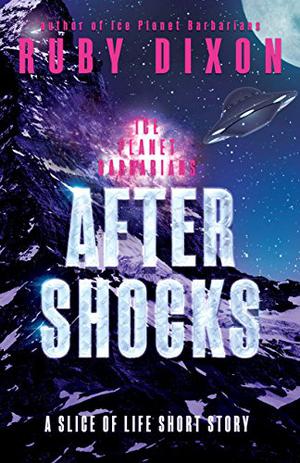 Aftershocks (Ice Planet Barbarians #9.5)