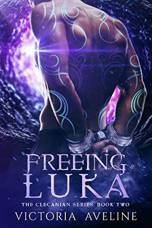 Freeing Luka (Clecanian #2)