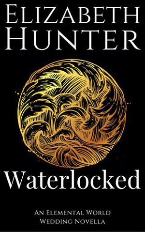 Waterlocked: An Elemental World Novella (Elemental World #1.5)