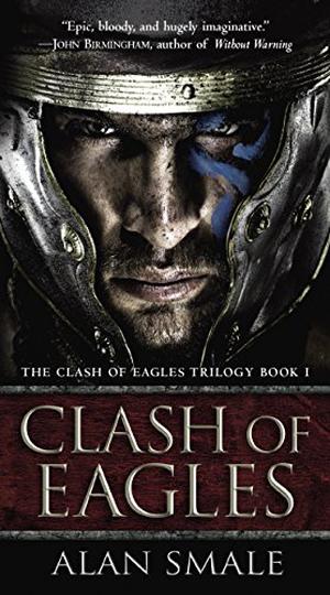 Clash of Eagles (Clash of Eagles #1)