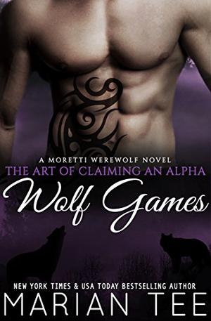 Wolf Games by Marian Tee