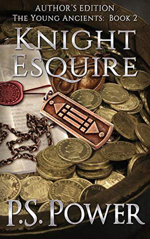 Knight Esquire (The Young Ancients #2)