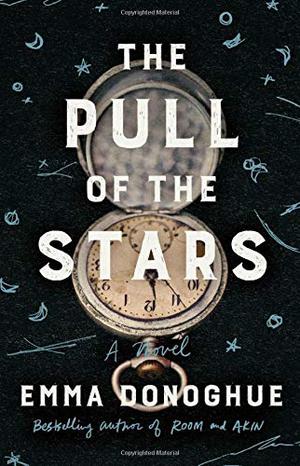 The Pull of the Stars by Emma Donoghue