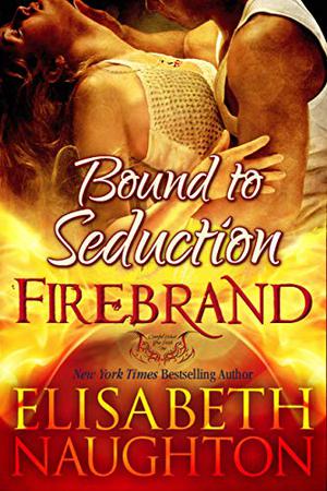 Bound to Seduction (Firebrand #1)