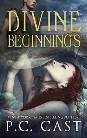 Divine Beginnings by P.C. Cast