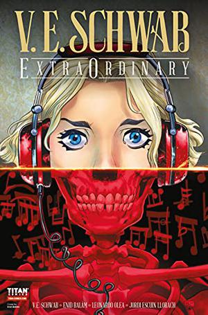 V.E. Schwab's ExtraOrdinary #0 (ExtraOrdinary #0)