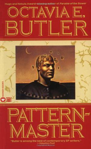 Patternmaster by Octavia E. Butler