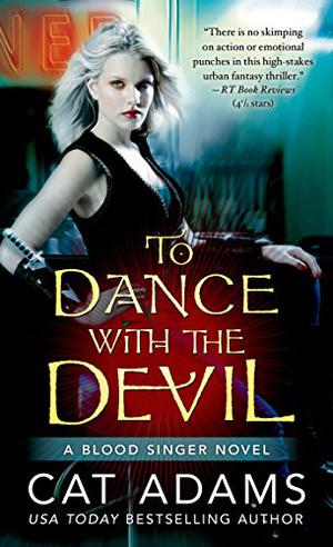 To Dance With the Devil (Blood Singer #6)