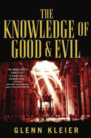 The Knowledge of Good & Evil by Glenn Kleier