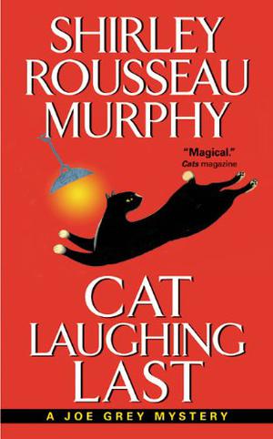 Cat Laughing Last (Joe Grey #7)