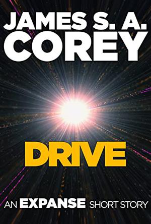 Drive (The Expanse #2.6)