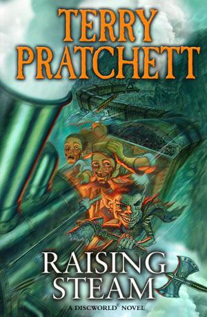 Raising Steam (Discworld - Moist von Lipwig #3)