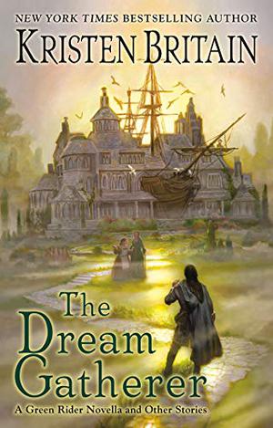 The Dream Gatherer (Green Rider #6.5)