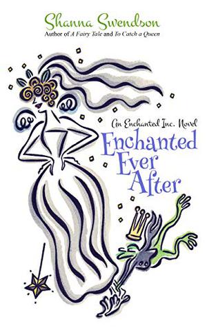 Enchanted Ever After (Enchanted, Inc. #9)