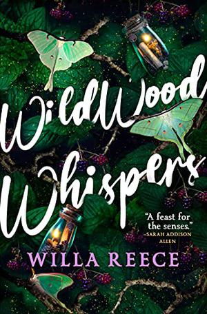 Wildwood Whispers by Willa Reece
