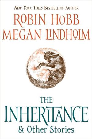 The Inheritance (The Rain Wild Chronicles #0.5)